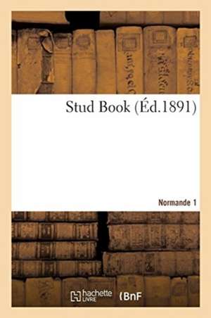 Stud Book. Normande 1 de Tbd
