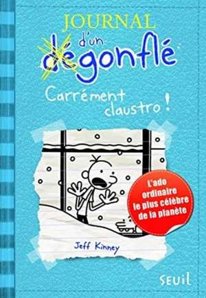 Journal d'un dégonflé 06. Carrément clausto de Jeff Kinney