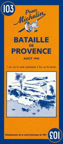 Michelin Map Battle of Provence de Michelin Travel Publications