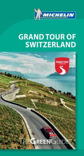 Grand Tour of Switzerland - Michelin Green Guide