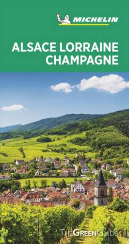 Michelin Green Guide Alsace Lorraine Champagne de Michelin