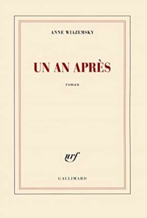 Un an après de Anne Wiazemsky