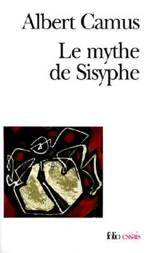 Le Mythe de Sisyphe: de Chateaubriand A Baudelaire de Albert Camus