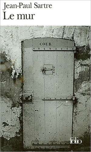 Le mur de Jean-Paul Sartre