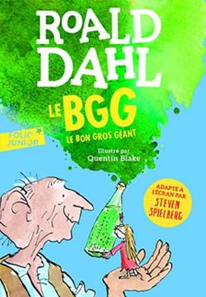 Le bon gros geant de Roald Dahl