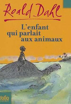 Enfant Qui Parlait Anim de Roald Dahl