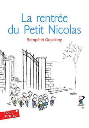 Rentree Du Petit Nicolas: Le Lion, La Sorciere Blanche Et L'Armoire Magique de Jean-Jacques Sempé