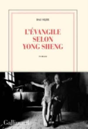 L'Evangile selon Yong Sheng de Sijie Dai