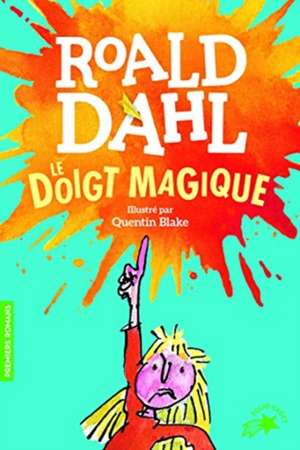 Le doigt magique de Roald Dahl