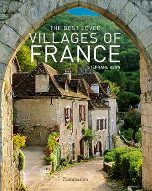 The Best Loved Villages of France de Stephane Bern