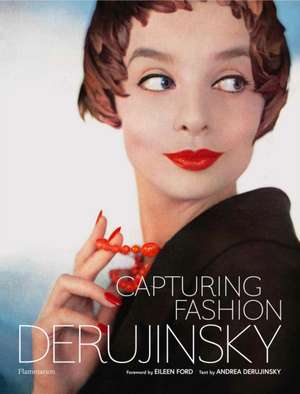 Capturing Fashion: Derujinsky de Andrea Derujinsky