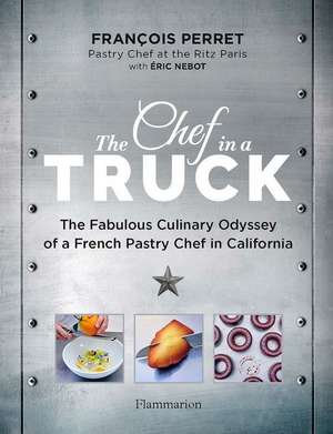 The Chef in a Truck de Eric Nebot