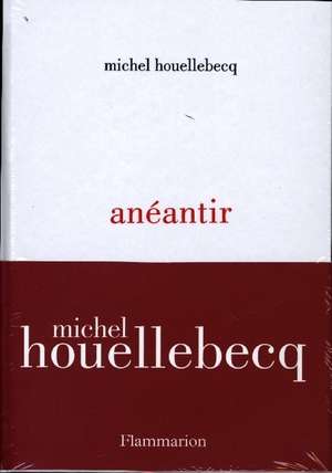 anéantir de Michel Houellebecq