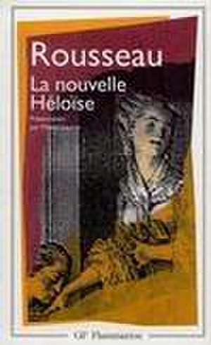 Julie ou La Nouvelle Heloise de Jean-Jacques Rousseau