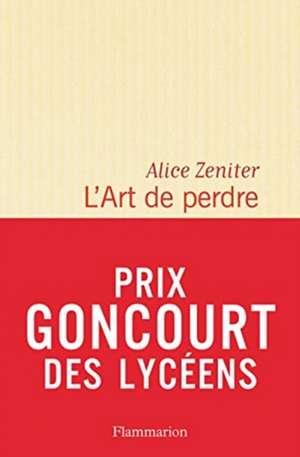 L'art de perdre de Alice Zeniter