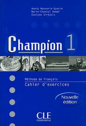 Champion, Level 1 de Annie Monnerie-Goarin