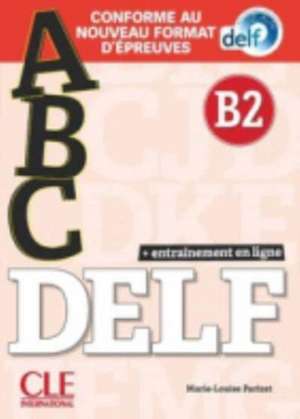 ABC DELF: Entrainement en ligne - Niveau B2 + CD de Marie-Louise Parizet