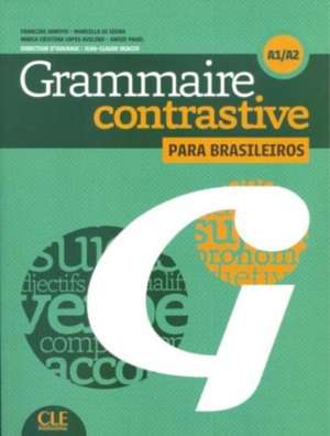 Grammaire contrastive pour lusophoness - Niveaux A1/A2 - Livre + CD de Dario Pagel