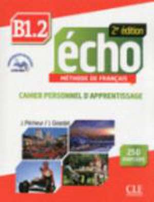 Echo B1.2 Workbook & Audio CD: Competences B2/C1 [With CD (Audio)] de J. Pecheur