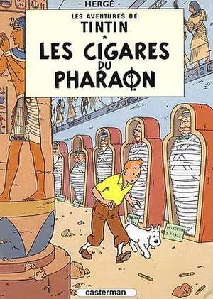 Les Cigares Du Pharaon = Cigars of the Pharaoh: Methode de Francais de Herge