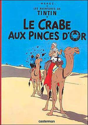 Le Crabe Aux Pinces D'Or = The Crab with the Golden Claw de Herge