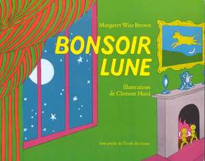 Wise Brown, M: Bonsoir lune