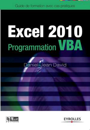 Excel 2010 Programmation VBA de Daniel-Jean David