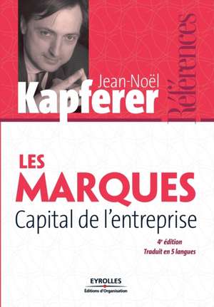 Les marques Capital de l'entreprise de Jean-Noël Kapferer