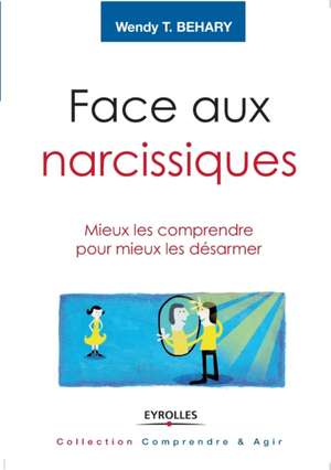 Face aux narcissiques de Wendy T. Behari