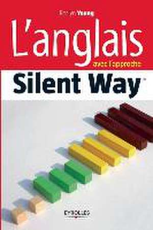 L'anglais avec l'approche Silent Way de Roslyn Young