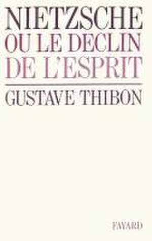 Nietzsche de Gustave Thibon