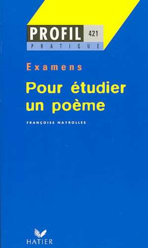 Pour Etudier Un Poeme de Francoise Nayrolles