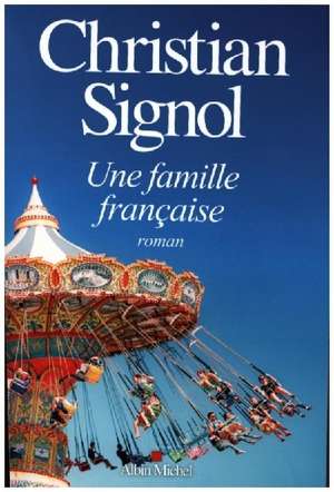 Une famille française de Christian Signol