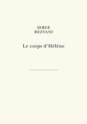 Le Corps D'Helene de Serge Rezvani