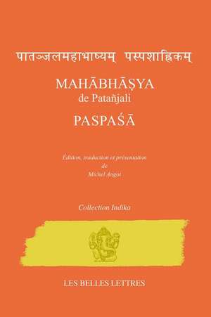 Mahabhasya de Patanjali. Paspasa de Michel Angot