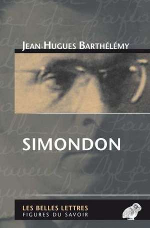 Simondon de Jean-Hugues Barthelemy