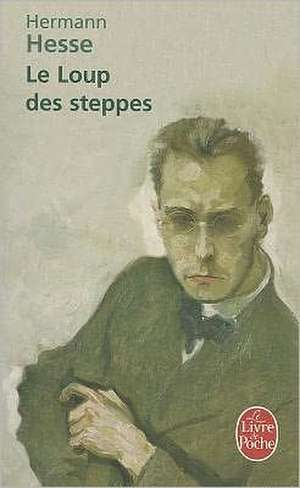 Le Loup des steppes de Hermann Hesse