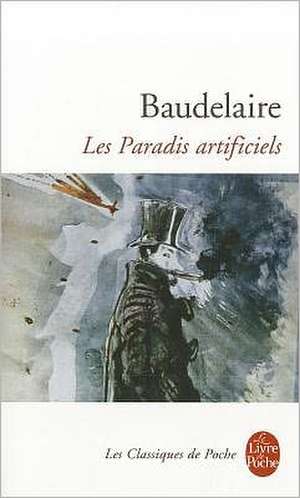 Les Paradis Artificiels de C. Baudelaire