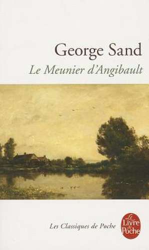 Le Meunier D Angibault de George Sand