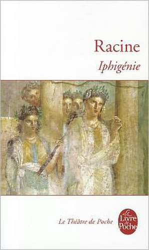 Iphigenie de Racine