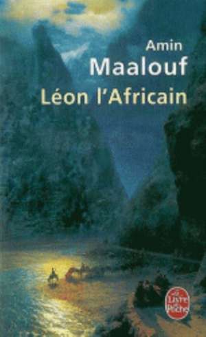 Leon l' Africain de Amin Maalouf