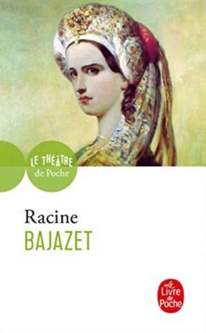 Bajazet de Racine