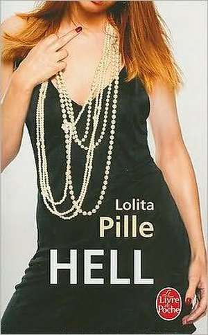 Hell de Lolita Pille