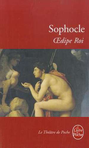 Oedipe Roi de Sophocle