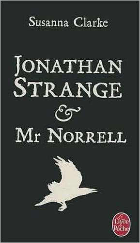 Jonathan Strange Et Mr Norrel de Susanna Clarke