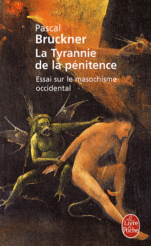 La Tyrannie de La Penitence de P. Bruckner