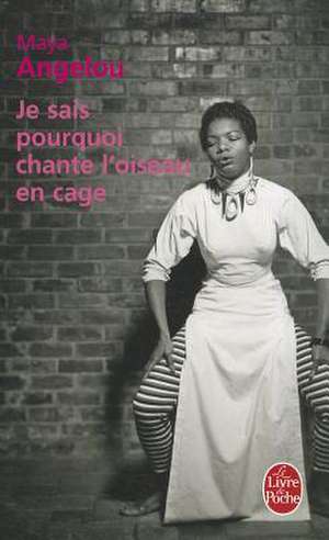 Je Sais Pourquoi Chante L Oiseau En Cage de M. Angelou