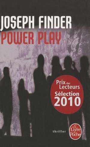 Power Play de Joseph Finder