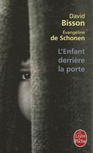 L Enfant Derriere La Porte de D. De Schonen Bisson