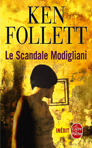 Le Scandale Modigliani de Ken Follett